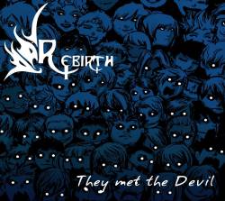 Rebirth (FRA) : They Met the Devil
